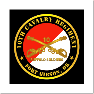 10th Cavalry Regiment - Fort Gibson, OK - Buffalo Soldiers w Cav Branch Posters and Art